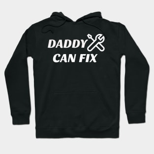 Daddy can fix Hoodie